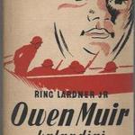 Jr. Ring Lardner: Owen Muir kalandjai fotó