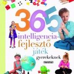 Neveljünk egészséges gyereket - 365 intelligenciafejlesztő játék gyerekeknek fotó
