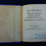 Geyer József Az orgona ... ismeretének tankönyve I-III. - 1931 Szeged fotó