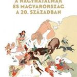A nagyhatalmak és Magyarország a 20. században fotó