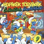 HUPIKÉK TÖRPIKÉK 9. - ÖRÖKZÖLDEK HUPIKÉKBEN CD fotó