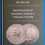 Dr. Lux Iván - V. Lipót Főhercegi Tiroli Tallérok Angol nyelvű (F148) fotó