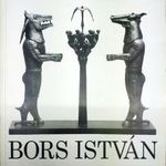 Pinczehelyi Sándor (szerk): Bors István [DEDIKÁLT kiállítási katalógus] fotó