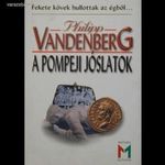 Philipp Vandenberg: A pompeji jóslatok - Fekete kövek hullottak az égből? fotó