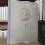 Szigethy Endre (szerk.): Wolff Károly élete, politikája, alkotásai. Betiltott! fotó