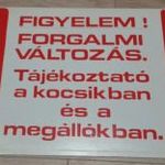 BKV VILLAMOS TÁBLA " FORGALMI VÁLTOZÁS TÁJÉKOZTATÓ TÁBLA" fotó