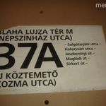 BKV JÁRAT TÁBLA BLAHA LUJZA TÉR 37A fotó