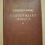 Ossendowski: A sötét Kelet árnyéka (The Shadow of the Gloomy East) (OL1) fotó