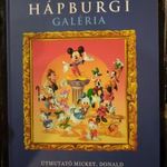 A HÁPBURGI GALÉRIA . ÚTMUTATÓ MICKEY, DONALD ÉS DAGOBERT VILÁGÁHOZ KÖNYV ( Disney ) fotó