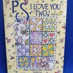 P.S I Love You Two Amerikai Könyv 17db Foltvarrás Patchwork Baba Takaró Projekt USA fotó