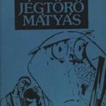 Jégtörő Mátyás fotó