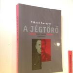 Viktor Suvorov: A jégtörő - Hitler szerepe Sztálin terveiben (*411) fotó
