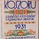 - Koszorú 1931 - Erdélyi, felvidéki, vajdasági írások - Az 1931-es Magyar Könyvnap könyve fotó