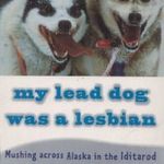 My Lead Dog Was a Lesbian fotó