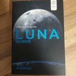 Ian McDonald: Luna - Holdkelte - A Luna-sorozat harmadik kötete. fotó