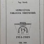 SZEMELVÉNYEK FARKASLYUK TÖRTÉNETÉBŐL - NAGY KÁROLY, 1989 !!! fotó