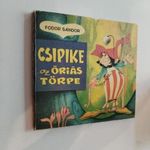 Fodor Sándor: Csipike, az óriás törpe (*55) fotó