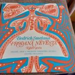 ZS-143 - Bedrich Smetana: Prodana Nevesta LP - CSAK SZEMÉLYES ÁTVÉTEL! fotó