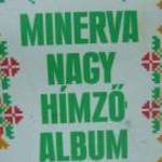 MINERVA NAGY HÍMZŐALBUM E AT fotó