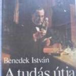 BENEDEK ISTVÁN A TUDÁS ÚTJA E fotó