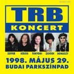 TRB [Tunyogi Rock Band]: Koncert - 1998. május 29. (CD+DVD) (ÚJ) fotó
