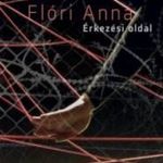 Flóri Anna: Érkezési oldal Jó állapotú szépséghibás fotó