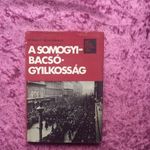 Gergely Ernő - Schönwald Pál: A Somogyi-Bacsó gyilkosság - Népszerű történelem sorozat fotó