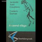 Jacques-Yves Cousteau - Frederic Dumas: A csend világa fotó