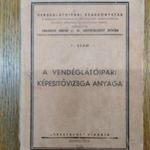 Zádor Sándor, Csáky Sándor, Domafalví András, Fornady E.: A vendéglátóipari képesítővizsga anyaga fotó