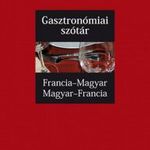 Gasztronómiai szótár - Francia-magyar, Magyar-francia fotó