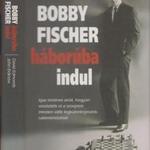 David Edmonds, John Eidinow: Bobby Fischer háborúba indul fotó