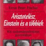 Ernst Peter Fischer: Arisztotelész, Einstein és a többiek fotó