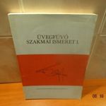 Üvegtechnika - üvegipari tankönyv: Üvegfúvó szakmai ismeretek 1. rész! - 1972! & fotó