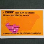 Kártyanaptár, Titán vas műszaki áruházak, Pécs, Kaposvár, Szekszárd, Ország térképes, 1980 (2) fotó