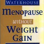 Menopause without Weight Gain: The 5 Step Solution to Challenge Your Changing Hormones fotó