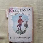 Komáromi János: Esze Tamás A Mezitlábasok Ezredese - Révai, év nélkül fotó