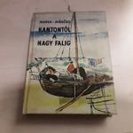 Jiri Marek, Ladislav Mnacko - Kantontól a Nagy Falig (Útikalandok) fotó