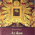Ikongyűjtők, kedvelők, kereskedők "ikon Bibliája": Ruzsa György: Az ikon című könyve fotó
