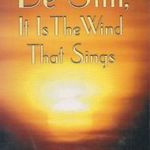 Be Still, It is the Wind That Sings fotó