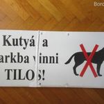 Zománctábla "Kutyát a parkba vinni tilos!" 700 x 300 mm, 2, 2 kg Csak 990, -Ft fotó