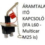 ÁRAMTALANITÓ KAPCSOLÓ (IFA L60 - Multicar M25 is) fotó