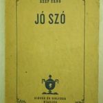 Szép Ernő: Jó szó ELSŐ KIADÁS fotó