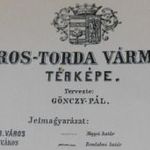 Maros-Torda Vármegye térképe. Nagy-Magyarország: Pallas Nagy Lexikona. Gönczy Pál. Posner nyomása. fotó