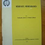 Suhajda János és Szilágyi János: Méhészet méhészkedés. 1973. 54 oldal + borító fotó