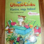 THILO- ACKROYD, DOROTHEA Kiscica, nagy kaland- Első olvasó élményem fotó