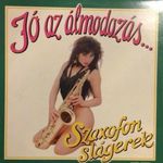 Jó az álmodozás..Szaxofon slágerek; LP/ M; B/ VG+ fotó