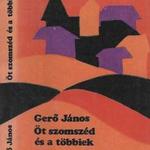 Gerő János: Öt szomszéd és a többiek fotó