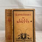 1926 Francé, Raoul : Az élet könyve - Az osztrák botanikus ismeretterjesztő könyve fotó