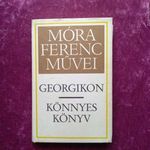 Móra Ferenc: Georgikon / Könnyes könyv fotó