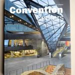 Convention Centers (Konferenciaközpontok építészete) fotó
